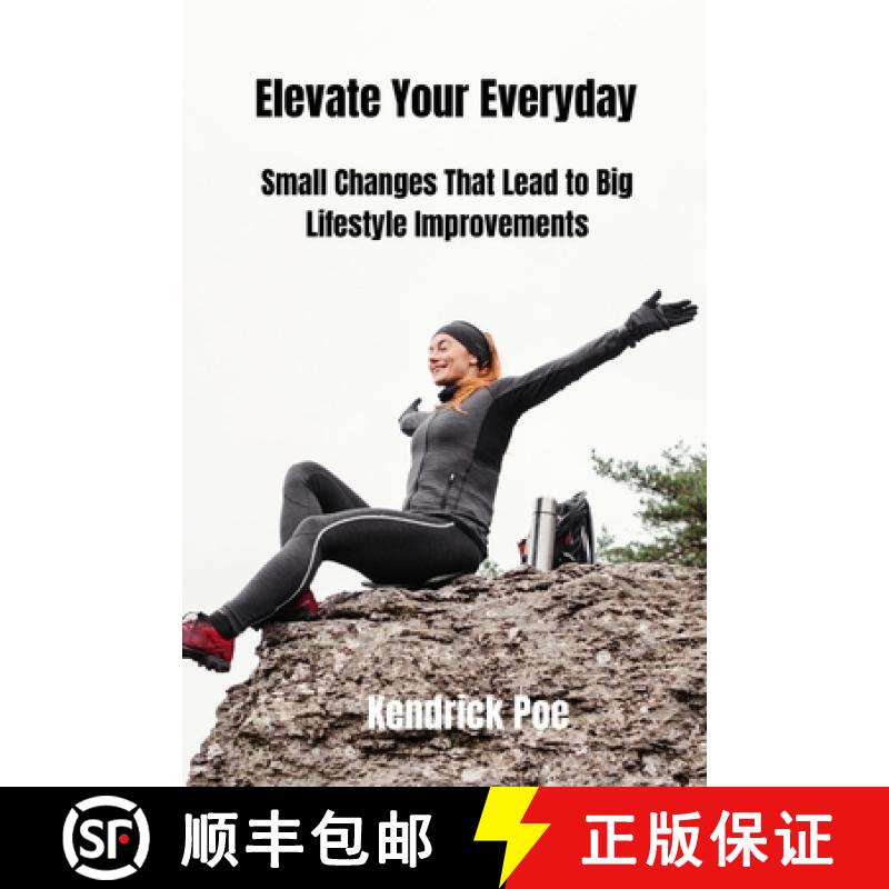 【3-4周达】Elevate Your Everyday: Small Changes That Lead to Big Lifestyle Improvements [9798330360840]