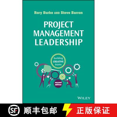 【3-4周达】Project Management Leadership 2E - Building Creative Teams [Wiley经管] [9781118674017]