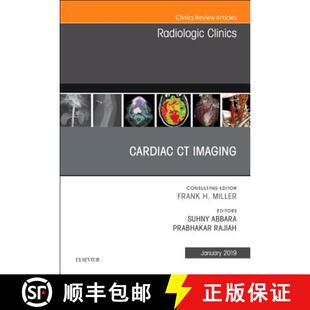 【3-4周达】精装 Cardiac CT Imaging, an Issue of Radiologic Clinics of North America: Volume 57-1 [9780323655033]