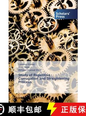 预订 Study of Repetitive Corrugation and Straightening Process [9786202309493]