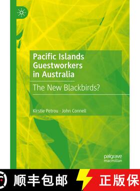 【3-4周达】Pacific Islands Guestworkers in Australia : The New Blackbirds? [9789811953866]