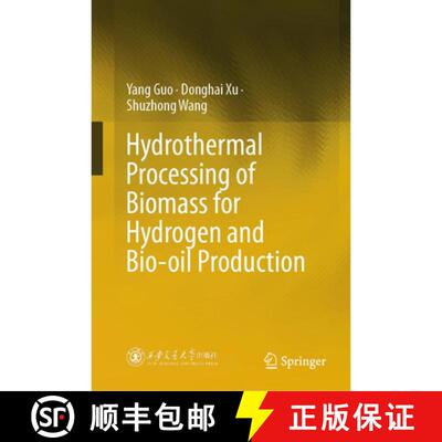 【3-4周达】精装 Hydrothermal Processing of Biomass for Hydrogen and Bio-oil Production [9789819663354]