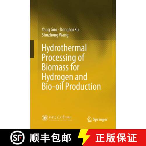 【3-4周达】精装 Hydrothermal Processing of Biomass for Hydrogen and Bio-oil Production [9789819663354]