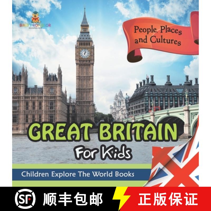 【3-4周达】Great Britain For Kids: People, Places and Cultures - Children Explore The World Books [9798869446954]