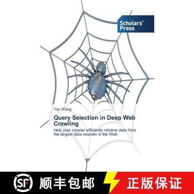 预订 Query Selection in Deep Web Crawling [9783639712452]