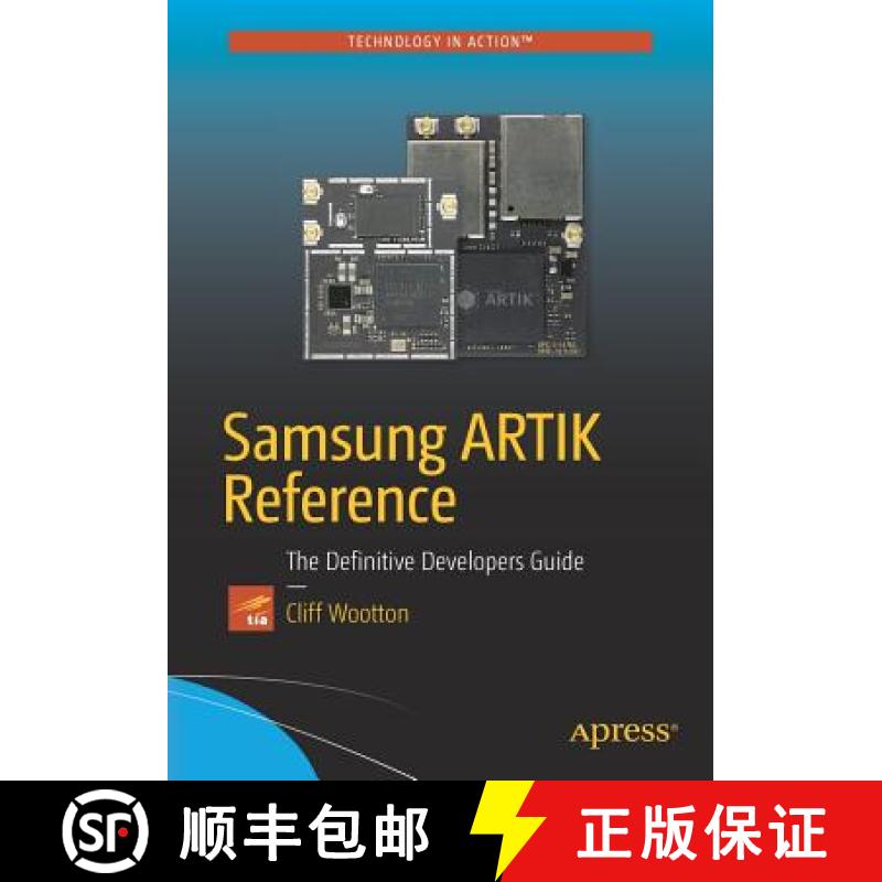 【3-4周达】Samsung ARTIK Reference : The Definitive Developers Guide [9781484223215]