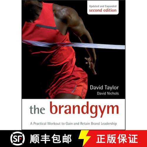 【3-4周达】The Brand Gym, Second Edition - A Practical Workout To Gain And Retain Brand Leadership [W... [9780470686195]