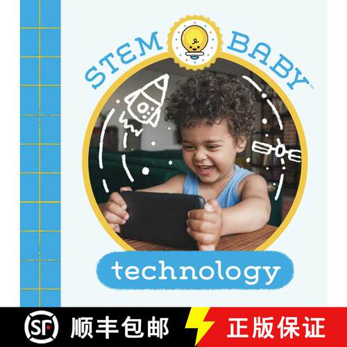 【3-4周达】STEM Baby: Technology: (STEM Books for Babies, Tinker and Maker Books for Babies) [9781647227043]