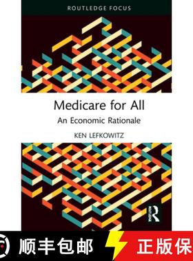 【3-4周达】Medicare for All: An Economic Rationale [9781032223414]