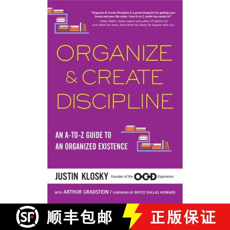 【3-4周达】Organize & Create Discipline: An A-To-Z Guide to an Organized Existence [9781583335529]