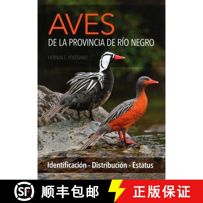 预订 Aves de la Provincia de Río Negro: Identificación, Distribución, Estatus [Birds of the Provin... [9789874212382]
