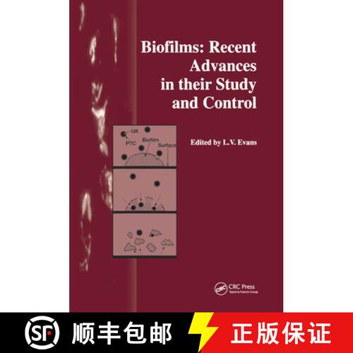 【3-4周达】精装 Biofilms: Recent Advances in their Study and Control [9789058230935]