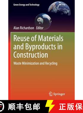 【3-4周达】Reuse of Materials and Byproducts in Construction : Waste Minimization and Recycling (Soft... [9781447169314]