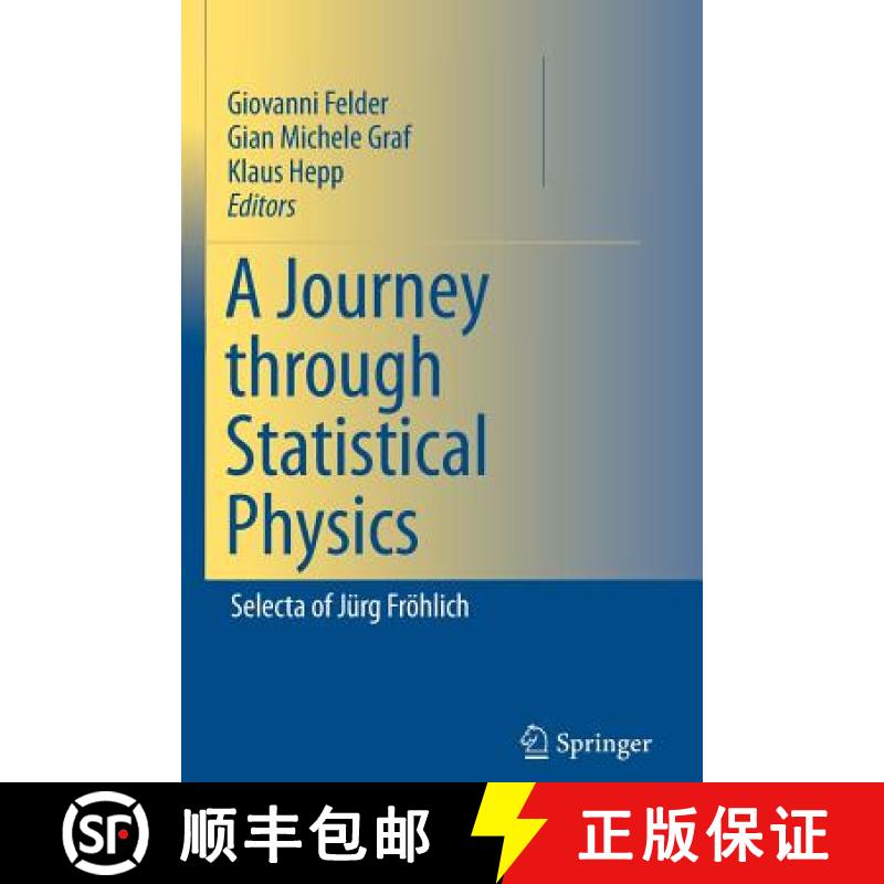 【3-4周达】A Journey through Statistical Physics : Selecta of Jürg Fröhlich [9789401776813]