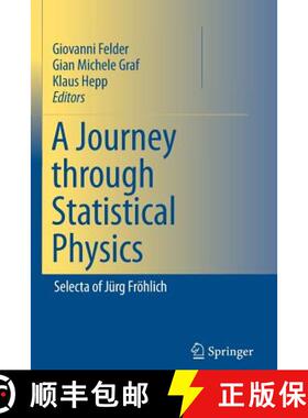 【3-4周达】A Journey through Statistical Physics : Selecta of Jürg Fröhlich [9789401776813]