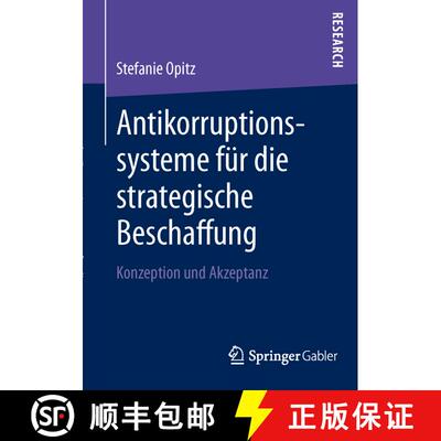 【3-4周达】Antikorruptionssysteme für die strategische Beschaffung: Konzeption und Akzeptanz [9783658008192]