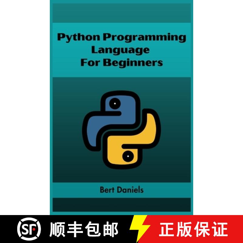 预订 Python Programming Language for Beginners: Learn Python from Scratch and Kickstart Your Programm... [9783988313935]