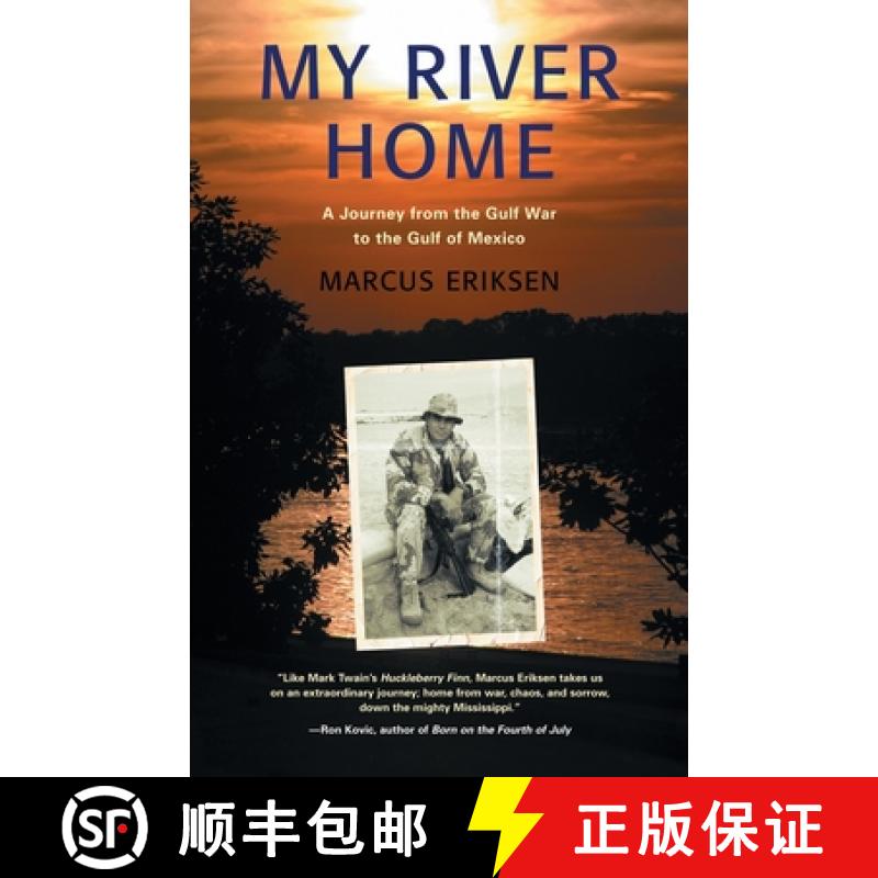 【2-3周达】My River Home: A Journey from the Gulf War to the Gulf of Mexico [9780807072769]
