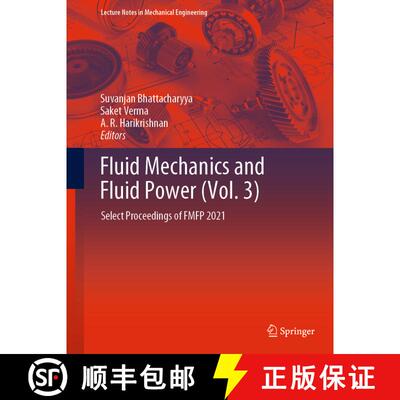 【3-4周达】Fluid Mechanics and Fluid Power (Vol. 3): Select Proceedings of FMFP 2021 [9789811962691]