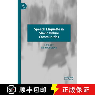 【3-4周达】Speech Etiquette in Slavic Online Communities [9783030817466]
