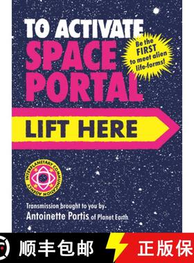 【3-4周达】To Activate Space Portal, Lift Here [9780823459858]