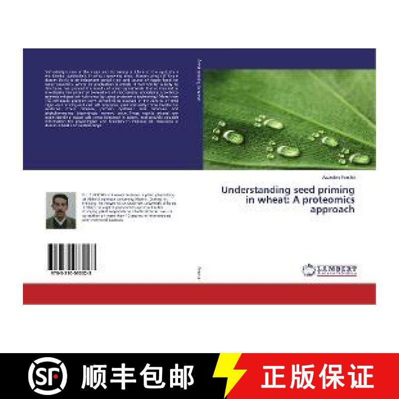 预订 Understanding seed priming in wheat: A proteomics approach [9783330033023]