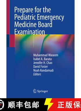 【3-4周达】Prepare for the Pediatric Emergency Medicine Board Examination [9783030283704]