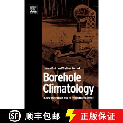 【3-4周达】精装 Borehole Climatology: a new method how to reconstruct climate [9780080453200]