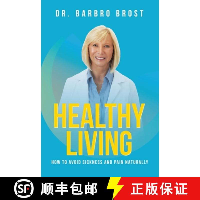 预订 Healthy Living: How to avoid sickness and pain naturally [9798765256480]