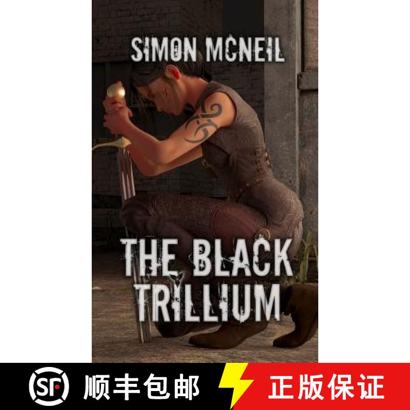 【3-4周达】The Black Trillium [9781928011040]