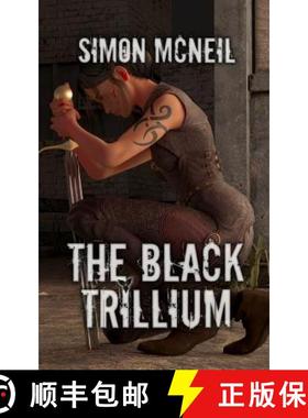 【3-4周达】The Black Trillium [9781928011040]