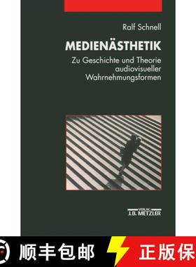 【3-4周达】Medienästhetik: Zu Geschichte Und Theorie Audiovisueller Wahrnehmungsformen [9783476013316]