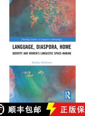 【3-4周达】Language, Diaspora, Home: Identity and Women's Linguistic Space-Making [9781032328782]