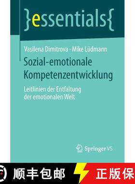 【3-4周达】Sozial-emotionale Kompetenzentwicklung : Leitlinien der Entfaltung der emotionalen Welt [9783658047580]