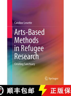【3-4周达】Arts-Based Methods in Refugee Research: Creating Sanctuary [9789811380075]