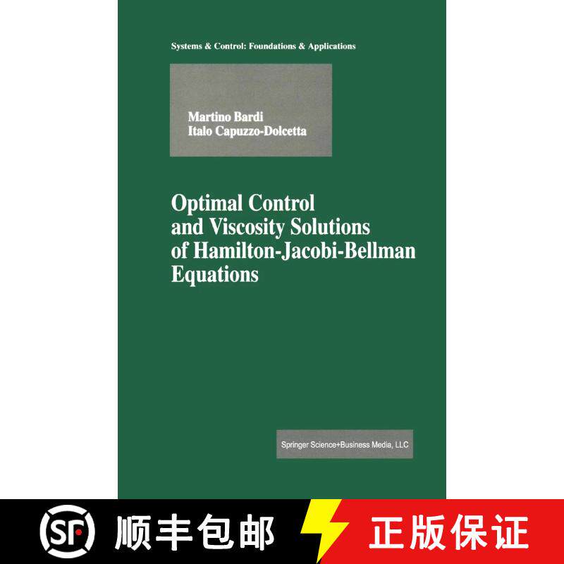 【3-4周达】Optimal Control and Viscosity Solutions of Hamilton-Jacobi-Bellman Equations [9780817647544]