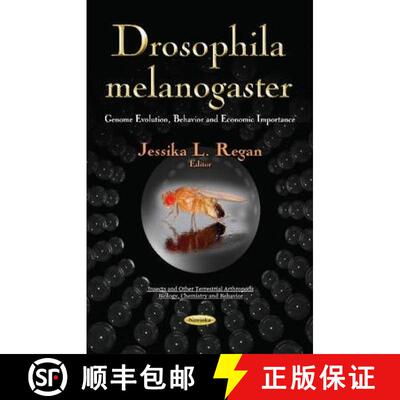 【3-4周达】Drosophila melanogaster: Genome Evolution, Behavior and Economic Importance [9781631175152]