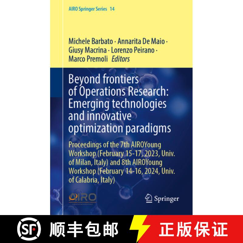 【3-4周达】Beyond Frontiers of Operations Research: Emerging Technologies and Innovative Optimization... [9783031858932]