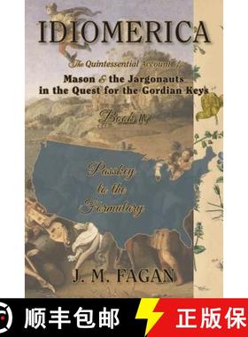 【3-4周达】Passkey to the Formulary: Idiomerica Book 4 [9780999247334]