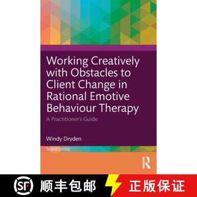 【3-4周达】Working Creatively with Obstacles to Client Change in Rational Emotive Behaviour Therapy: ... [9781032729923]