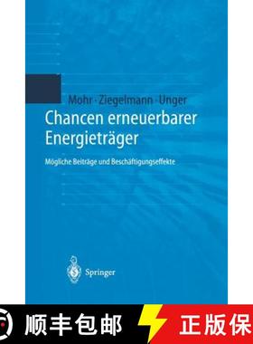 【3-4周达】Chancen erneuerbarer Energieträger : Mögliche Beiträge und Beschäftigungseffekte [9783642635946]