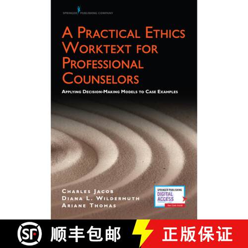 【3-4周达】A Practical Ethics Worktext for Professional Counselors : Applying Decision-Making Models ... [9780826165336]