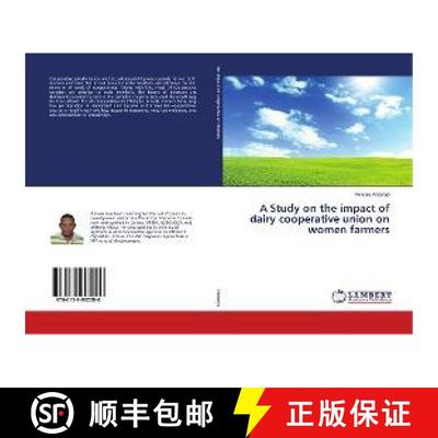 预订 A Study on the impact of dairy cooperative union on women farmers [9786139902200]