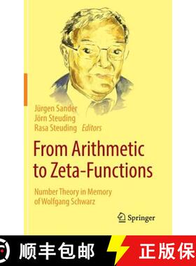 【3-4周达】From Arithmetic to Zeta-Functions : Number Theory in Memory of Wolfgang Schwarz (1st ed. 2... [9783319282022]