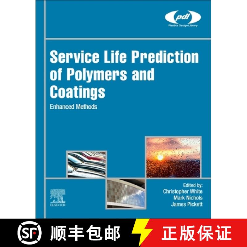 【3-4周达】Service Life Prediction of Polymers and Coatings : Enhanced Methods [9780128183670]