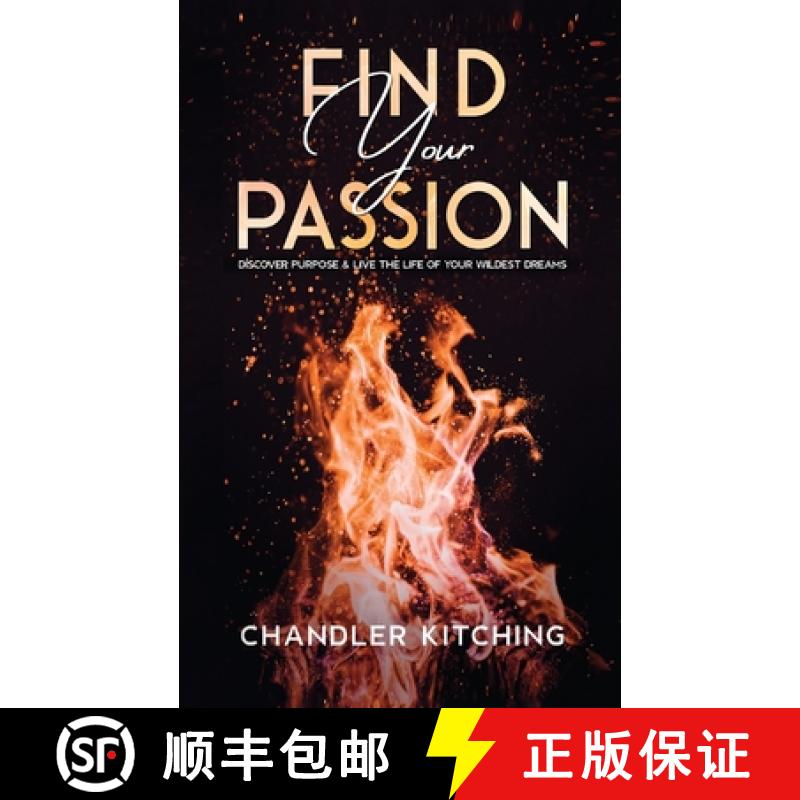 【2-3周达】Find Your Passion: Discover Purpose and Live the Life of Your Wildest Dreams [9781735877624]
