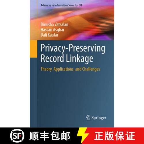 【3-4周达】精装 Privacy-Preserving Record Linkage: Theory, Applications, and Challenges [9783032219312]