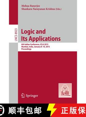 【3-4周达】Logic and Its Applications : 6th Indian Conference, ICLA 2015, Mumbai, India, January 8-10... [9783662458235]