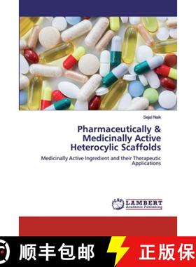 预订 Pharmaceutically & Medicinally Active Heterocylic Scaffolds [9786139447084]
