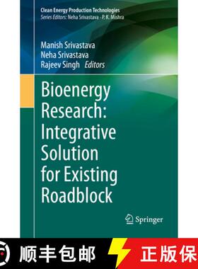 【3-4周达】Bioenergy Research: Integrative Solution for Existing Roadblock [9789811618871]